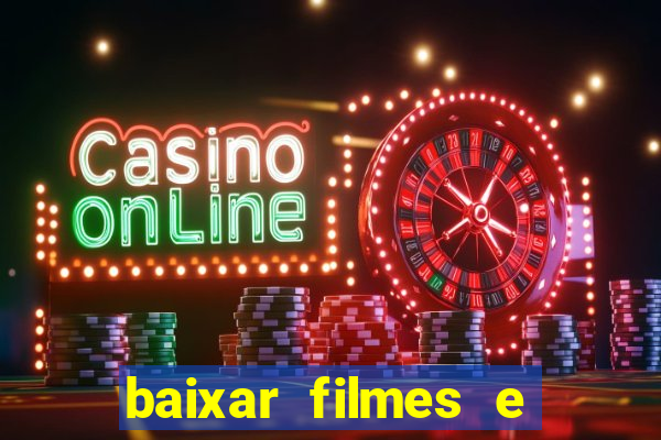 baixar filmes e séries grátis em português mp4
